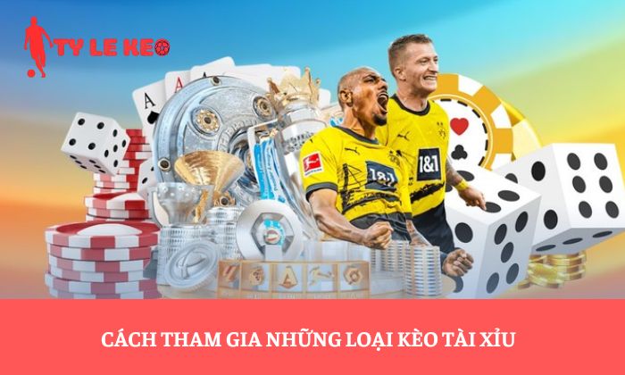 kèo tài xỉu kèo tài xỉu